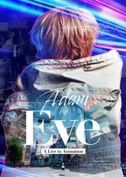 Adam Của Eve: Buổi Hòa Nhạc Hoạt Họa