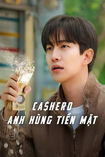 Cashero Anh Hùng Tiền Mặt