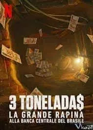 Vụ Trộm Lịch Sử Ngân Hàng Trung Ương Brazil